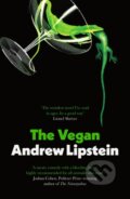 Kniha: The Vegan (Andrew Lipstein). Weidenfeld and Nicolson, 2024 Kniha: The Vegan (Andrew Lipstein). Weidenfeld and Nicolson, 2024