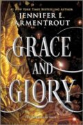 Kniha: Grace and Glory (Jennifer L. Armentrout). , 2024 Kniha: Grace and Glory (Jennifer L. Armentrout). , 2024