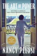 Kniha: The Art of Power (Nancy Pelosi). Simon & Schuster, 2025 Kniha: The Art of Power (Nancy Pelosi). Simon & Schuster, 2025