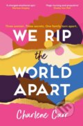 Kniha: We Rip the World Apart (Charlene Carr). Mountain Leopard Press, 2025 Kniha: We Rip the World Apart (Charlene Carr). Mountain Leopard Press, 2025
