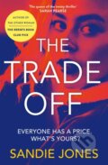 Kniha: The Trade Off (Sandie Jones). Pan Books, 2024 Kniha: The Trade Off (Sandie Jones). Pan Books, 2024