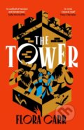 Kniha: The Tower (Flora Carr). Hutchinson, 2024 Kniha: The Tower (Flora Carr). Hutchinson, 2024