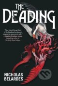 Kniha: The Deading (Nicholas Belardes). Erewhon, 2025 Kniha: The Deading (Nicholas Belardes). Erewhon, 2025