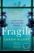 Kniha: Fragile (Sarah Hilary). Pan Books, 2022 Kniha: Fragile (Sarah Hilary). Pan Books, 2022