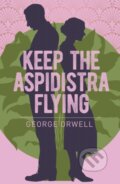 Kniha: Keep the Aspidistra Flying (George Orwell). Arcturus, 2021 Kniha: Keep the Aspidistra Flying (George Orwell). Arcturus, 2021