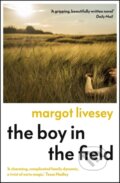 Kniha: The Boy in the Field (Margot Livesey). Sceptre, 2021 Kniha: The Boy in the Field (Margot Livesey). Sceptre, 2021