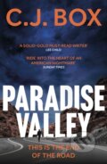 Kniha: Paradise Valley (C.J. Box). Head of Zeus, 2021 Kniha: Paradise Valley (C.J. Box). Head of Zeus, 2021