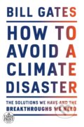 Kniha: How to Avoid a Climate Disaster (Bill Gates). , 2021 Kniha: How to Avoid a Climate Disaster (Bill Gates). , 2021