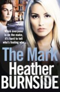 Kniha: The Mark (Heather Burnside). Head of Zeus, 2022 Kniha: The Mark (Heather Burnside). Head of Zeus, 2022