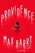 Kniha: Providence (Max Barry). Hodder Paperback, 2021 Kniha: Providence (Max Barry). Hodder Paperback, 2021
