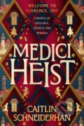 Kniha: Medici Heist (Caitlin Schneiderhan). Atom, 2025 Kniha: Medici Heist (Caitlin Schneiderhan). Atom, 2025