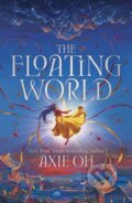 Kniha: The Floating World (Axie Oh). Hodderscape, 2025 Kniha: The Floating World (Axie Oh). Hodderscape, 2025