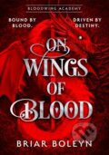 Kniha: On Wings Of Blood (Briar Boleyn). HQ, 2025 Kniha: On Wings Of Blood (Briar Boleyn). HQ, 2025