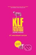 Kniha: The KLF (John Higgs). Weidenfeld and Nicolson, 2025 Kniha: The KLF (John Higgs). Weidenfeld and Nicolson, 2025