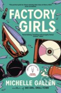 Kniha: Factory Girls (Michelle Gallen). John Murray, 2023 Kniha: Factory Girls (Michelle Gallen). John Murray, 2023