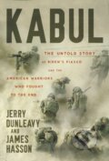 Kniha: Kabul (James Hasson a Jerry Dunleavy). Center Street, 2024 Kniha: Kabul (James Hasson a Jerry Dunleavy). Center Street, 2024