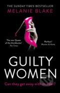 Kniha: Guilty Women (Melanie Blake). HarperCollins, 2022 Kniha: Guilty Women (Melanie Blake). HarperCollins, 2022
