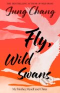 Kniha: Fly, Wild Swans, 2025 Kniha: Fly, Wild Swans, 2025