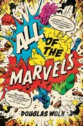 Kniha: All of the Marvels (Douglas Wolk). Profile Books, 2022 Kniha: All of the Marvels (Douglas Wolk). Profile Books, 2022