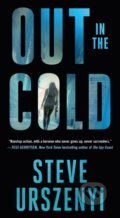 Kniha: Out in the Cold (Steve Urszenyi). Minotaur Books, 2025 Kniha: Out in the Cold (Steve Urszenyi). Minotaur Books, 2025