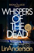 Kniha: Whispers of the Dead (Lin Anderson). Pan Books, 2025 Kniha: Whispers of the Dead (Lin Anderson). Pan Books, 2025