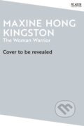 Kniha: The Woman Warrior (Maxine Hong Kingston). Picador, 2025 Kniha: The Woman Warrior (Maxine Hong Kingston). Picador, 2025