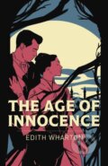 Kniha: The Age of Innocence (Edith Wharton). Arcturus, 2024 Kniha: The Age of Innocence (Edith Wharton). Arcturus, 2024
