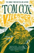 Kniha: Villager (Tom Cox). Swift Press, 2025 Kniha: Villager (Tom Cox). Swift Press, 2025