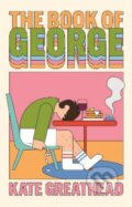 Kniha: The Book of George (Kate Greathead). Atlantic Books, 2025 Kniha: The Book of George (Kate Greathead). Atlantic Books, 2025