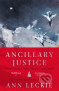 Kniha: Ancillary Justice (Ann Leckie). Orbit, 2023 Kniha: Ancillary Justice (Ann Leckie). Orbit, 2023