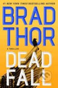 Kniha: Dead Fall (Brad Thor). , 2023 Kniha: Dead Fall (Brad Thor). , 2023