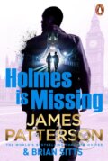 Kniha: Holmes Is Missing (James Patterson). Cornerstone, 2025 Kniha: Holmes Is Missing (James Patterson). Cornerstone, 2025