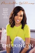 Kniha: Checking In (Michelle Williams). Thomas Nelson Publishers, 2022 Kniha: Checking In (Michelle Williams). Thomas Nelson Publishers, 2022