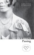 Kniha: Passing (Nella Larsen). William Collins, 2022 Kniha: Passing (Nella Larsen). William Collins, 2022