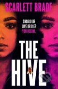 Kniha: The Hive (Scarlett Brade). Zaffre, 2022 Kniha: The Hive (Scarlett Brade). Zaffre, 2022
