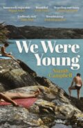 Kniha: We Were Young (Niamh Campbell). Weidenfeld and Nicolson, 2023 Kniha: We Were Young (Niamh Campbell). Weidenfeld and Nicolson, 2023
