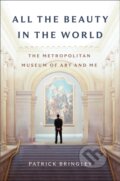Kniha: All the Beauty in the World (Patrick Bringley). Simon & Schuster, 2023 Kniha: All the Beauty in the World (Patrick Bringley). Simon & Schuster, 2023