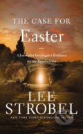 Kniha: The Case for Easter (Strobel Lee). Zondervan, 2026 Kniha: The Case for Easter (Strobel Lee). Zondervan, 2026