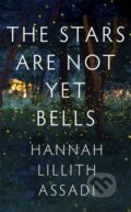 Kniha: The Stars Are Not Yet Bells, 2022 Kniha: The Stars Are Not Yet Bells, 2022