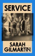Kniha: Service (Sarah Gilmartin). ONE, 2023 Kniha: Service (Sarah Gilmartin). ONE, 2023