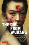 Kniha: The Girl from Wudang (P.J. Caldas). Tuttle Publishing, 2025 Kniha: The Girl from Wudang (P.J. Caldas). Tuttle Publishing, 2025