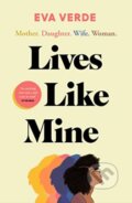 Kniha: Lives Like Mine (Eva Verde). Simon & Schuster, 2021 Kniha: Lives Like Mine (Eva Verde). Simon & Schuster, 2021