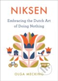 Kniha: Niksen (Olga Mecking). , 2021 Kniha: Niksen (Olga Mecking). , 2021