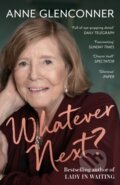 Kniha: Whatever Next? (Anne Glenconner). Hodder Paperback, 2023 Kniha: Whatever Next? (Anne Glenconner). Hodder Paperback, 2023