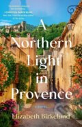 Kniha: A Northern Light in Provence (Elizabeth Birkelund). Ballantine, 2025 Kniha: A Northern Light in Provence (Elizabeth Birkelund). Ballantine, 2025