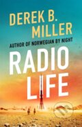 Kniha: Radio Life (Derek B. Miller). Arcadia, 2021 Kniha: Radio Life (Derek B. Miller). Arcadia, 2021