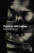 Kniha: Black Feminist Thought (Patricia Hill Collins). Routledge, 2026 Kniha: Black Feminist Thought (Patricia Hill Collins). Routledge, 2026