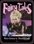 Kniha: Fairytales (Alexandra Leigh Demie a Petra Collins). , 2021 Kniha: Fairytales (Alexandra Leigh Demie a Petra Collins). , 2021
