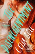 Kniha: The Disenchantment (Celia Bell). Serpents Tail, 2024 Kniha: The Disenchantment (Celia Bell). Serpents Tail, 2024