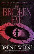 Kniha: The Broken Eye (Brent Weeks). Orbit, 2023 Kniha: The Broken Eye (Brent Weeks). Orbit, 2023